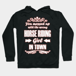 Horses riding girls trotting gallop sayings funny Hoodie